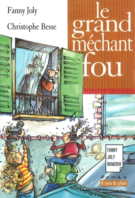 Le grand méchant fou - Fanny Joly - Fanny Joly Numerik