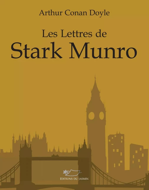 Les lettres de Stark Munro - Arthur Conan Doyle - Jasmin