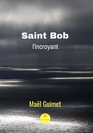 Saint Bob l'incroyant