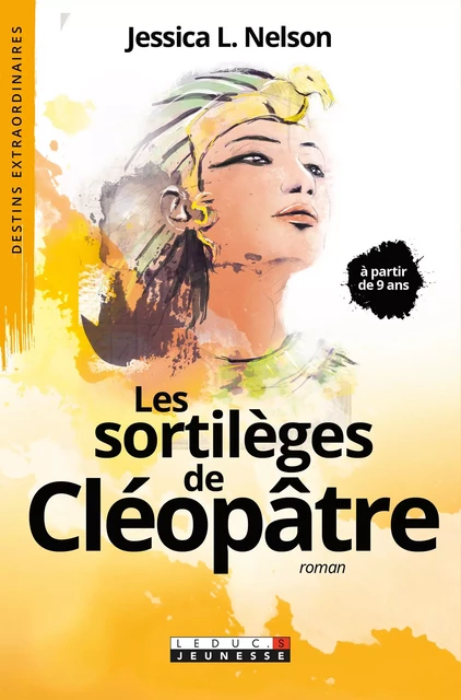 Les sortilèges de Cléopâtre - Jessica L. Nelson - Éditions Leduc