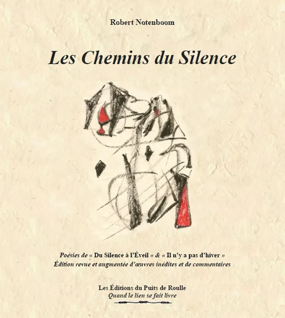 Les chemins du silence - Robert Notenboom - Les Editions du Puits de Roulle