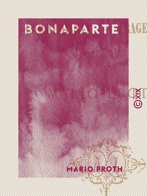 Bonaparte - Mario Proth - Collection XIX