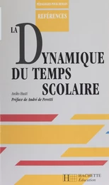 La Dynamique du temps scolaire