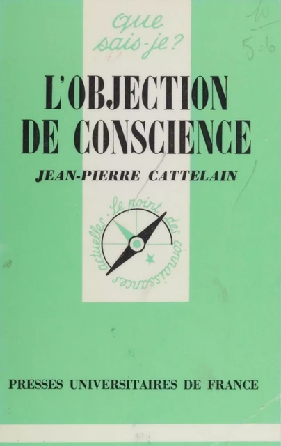 L'Objection de conscience - Jean-Pierre Cattelain - Presses universitaires de France (réédition numérique FeniXX)