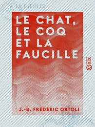 Le Chat, le Coq et la Faucille