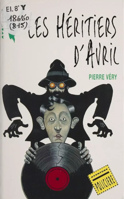 Les Héritiers d'avril - Pierre Véry - Hachette Jeunesse (réédition numérique FeniXX)