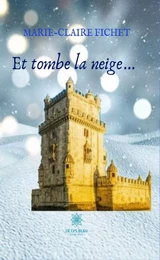 Et tombe la neige…