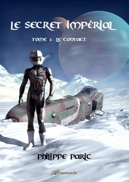 Le secret impérial, Tome 1 – Le contact