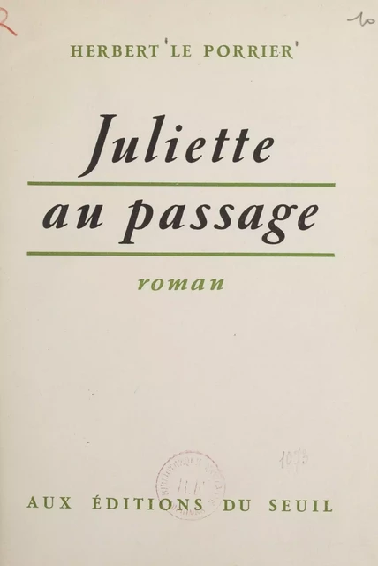 Juliette au passage - Herbert Le Porrier - Seuil (réédition numérique FeniXX)