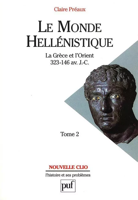 Le monde hellénistique. Tome 2 - Claire Préaux - Humensis