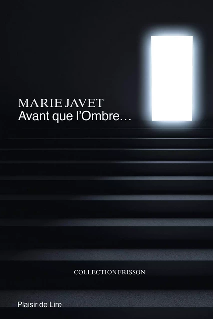 Avant que l'ombre… - Marie Javet - Plaisir de Lire