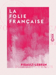 La Folie française