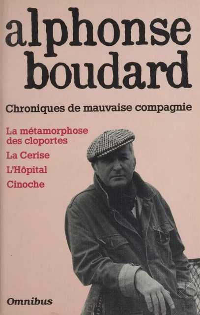 Chroniques de mauvaise compagnie (1) - Alphonse Boudard - Presses de la Cité (réédition numérique FeniXX)