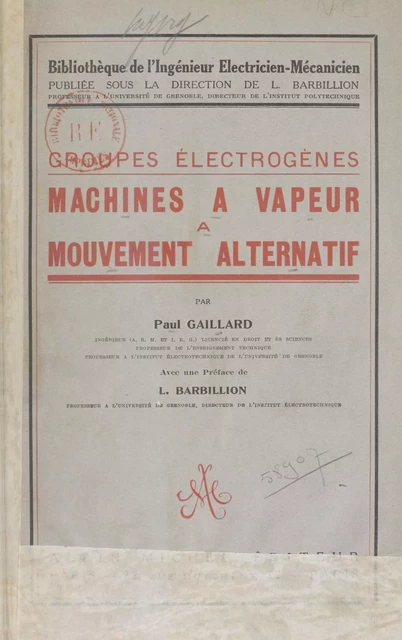 Machines à vapeur à mouvement alternatif - Paul Gaillard - Albin Michel (réédition numérique FeniXX)