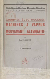 Machines à vapeur à mouvement alternatif