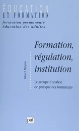 Formation, régulation, institution