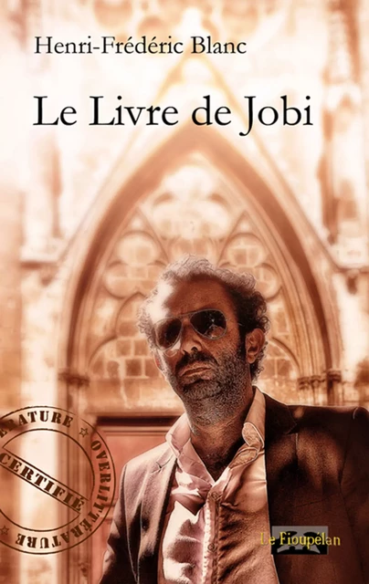 Le Livre de Jobi - Henri-Frédéric Blanc - Le Fioupélan