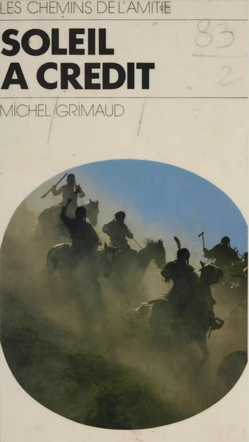 Soleil à crédit - Michel Grimaud - Rageot (réédition numérique FeniXX)