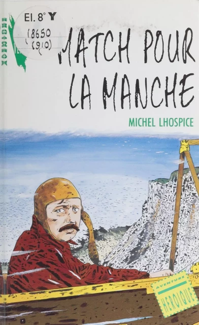 Match pour la Manche - Michel Lhospice - Hachette Jeunesse (réédition numérique FeniXX)