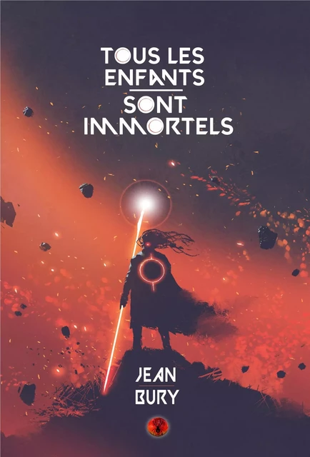 Tous les enfants sont immortels - Jean Bury - Otherlands