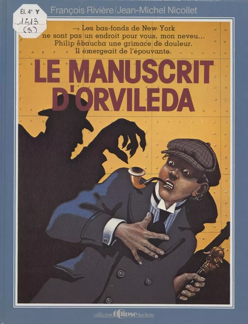 Le Manuscrit d'Orvileda - François Rivière, Jean-Michel Nicollet - Hachette (réédition numérique FeniXX)