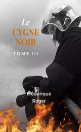 Le cygne noir - Tome 3