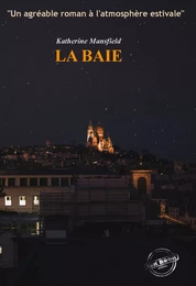 La Baie [édition intégrale revue et mise à jour]