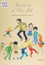 Vive la vie à Clos-Joli