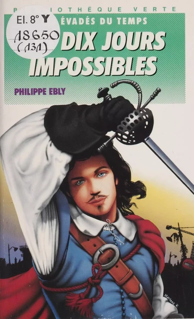 Les Dix jours impossibles - Philippe Ebly - Hachette Jeunesse (réédition numérique FeniXX)