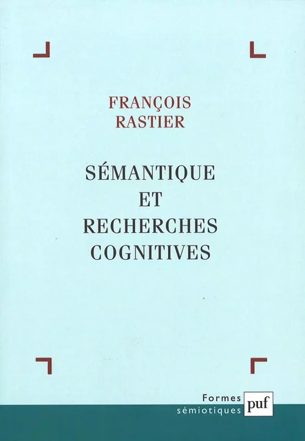 Sémantique et recherches cognitives - François Rastier - Humensis