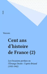 Cent ans d'histoire de France (2)