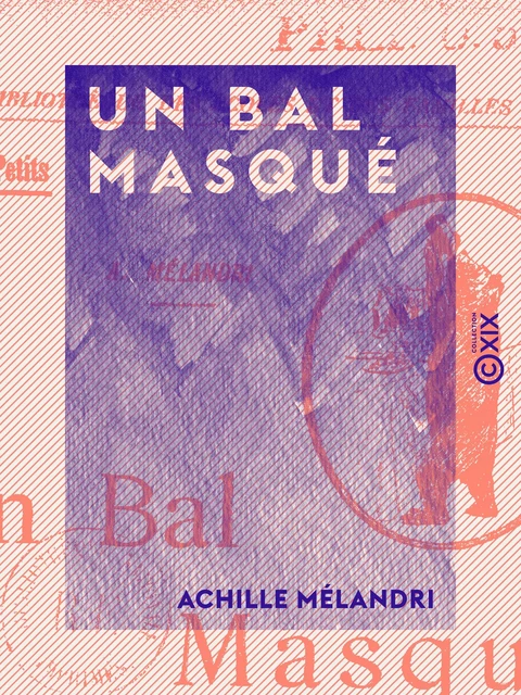 Un bal masqué - Achille Mélandri - Collection XIX