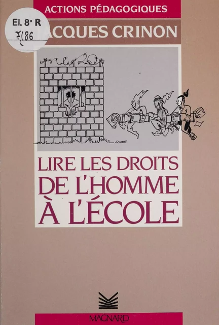 Lire les droits de l'homme à l'école -  Collectif, Jacques Crinon - Magnard (réédition numérique FeniXX)