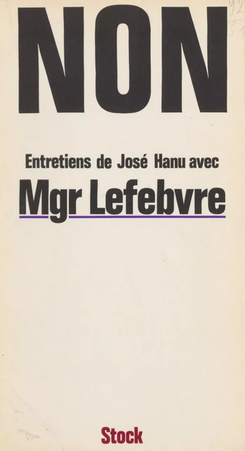 Non - Marcel Lefebvre - Stock (réédition numérique FeniXX)