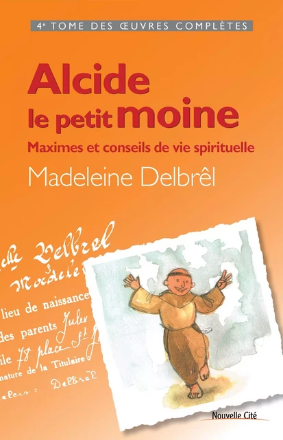 Alcide, le petit moine - Madeleine Delbrêl - Nouvelle Cité