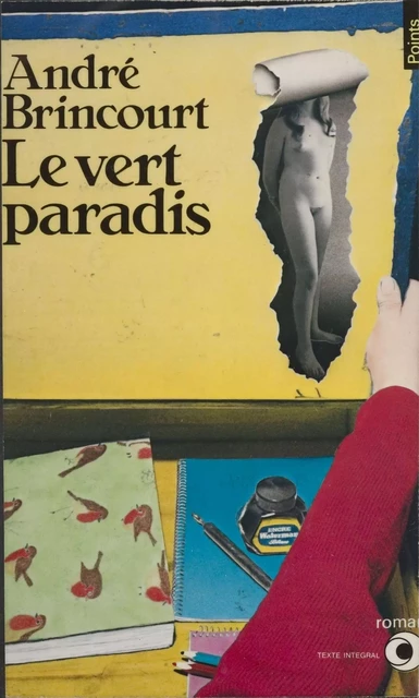 Le Vert Paradis - André Brincourt - Seuil (réédition numérique FeniXX)