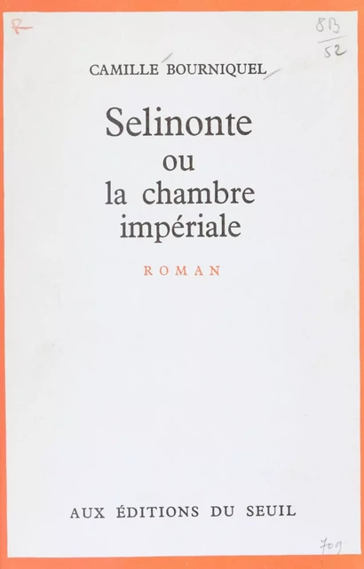 Selinonte - Camille Bourniquel - Seuil (réédition numérique FeniXX)