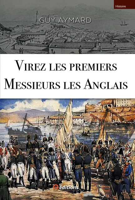 Virez les premiers, Messieurs les anglais - Guy Aymard - 9 éditions