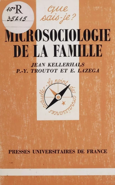 Microsociologie de la famille - Jean Kellerhals - Presses universitaires de France (réédition numérique FeniXX)