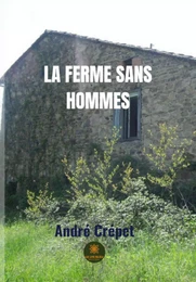 La Ferme sans hommes