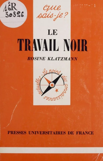 Le Travail noir - Rosine Klatzmann - Presses universitaires de France (réédition numérique FeniXX)