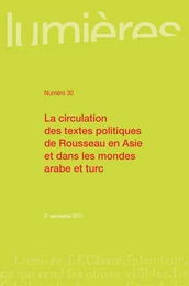 La circulation des textes politiques de Rousseau en Asie et dans les mondes arabe et turc