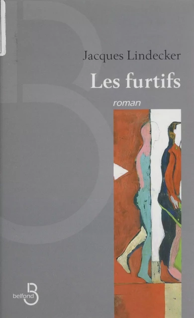 Les Furtifs - Jacques Lindecker - Belfond (réédition numérique FeniXX)