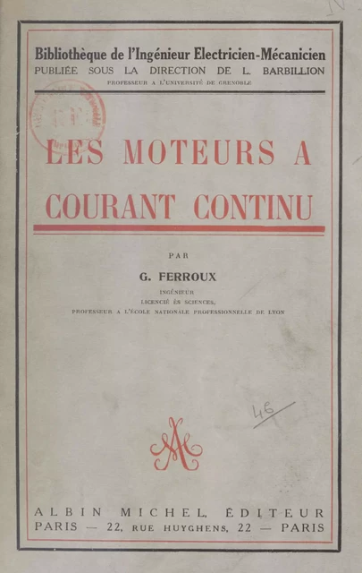 Les moteurs à courant continu - Georges Ferroux - Albin Michel (réédition numérique FeniXX)