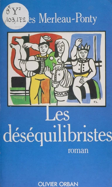 Les Déséquilibristes - Jules Merleau-Ponty - Plon (réédition numérique FeniXX)