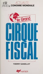 Le Grand Cirque fiscal