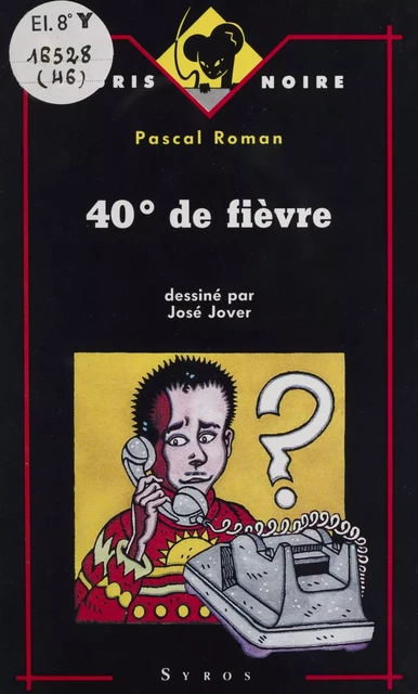 40° de fièvre - Pascal Roman, José Jover - Syros (réédition numérique FeniXX)