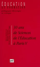 30 ans de sciences de l'éducation à Paris V