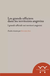 Les grands officiers dans les territoires angevins - I grandi ufficiali nei territori angioini