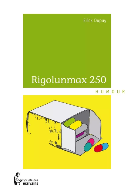 Rigolunmax 250 - Erick Dupuy - Société des écrivains